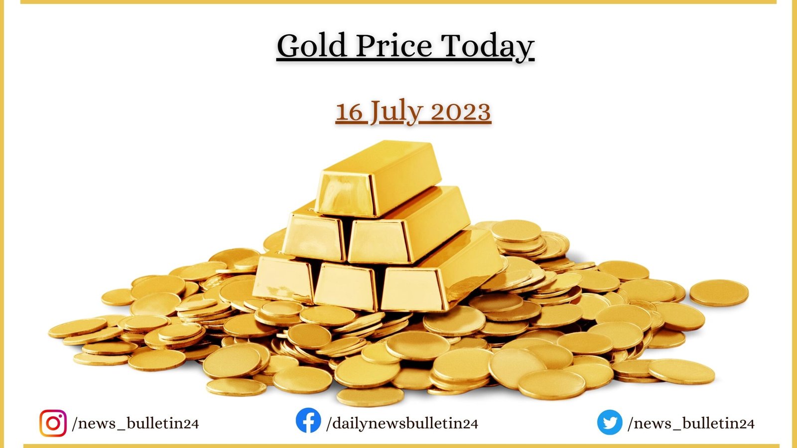 Gold Price Today Updates 16 july 2023