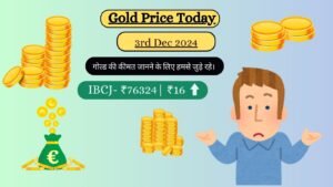 GOLD PRICE TODAY ON 3 December 2024